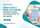 How to Get a Same-Day Online Payday Loan: The Fastest Way To Get Money